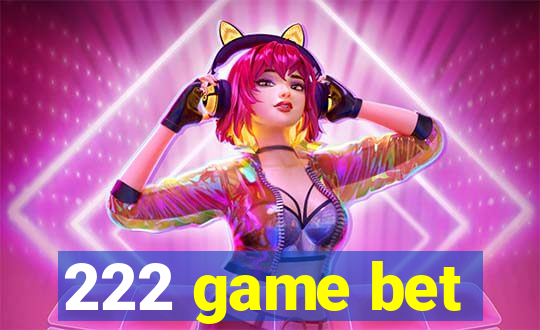 222 game bet